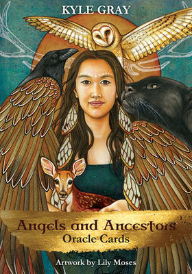 ANGELS & ANCESTORS ORACLE - KYLE GRAY