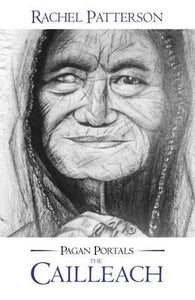 PAGAN PORTALS - THE CAILLEACH - RACHEL PATTERSON