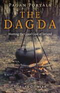 PAGAN PORTALS - THE DAGDA - MORGAN DAIMLER