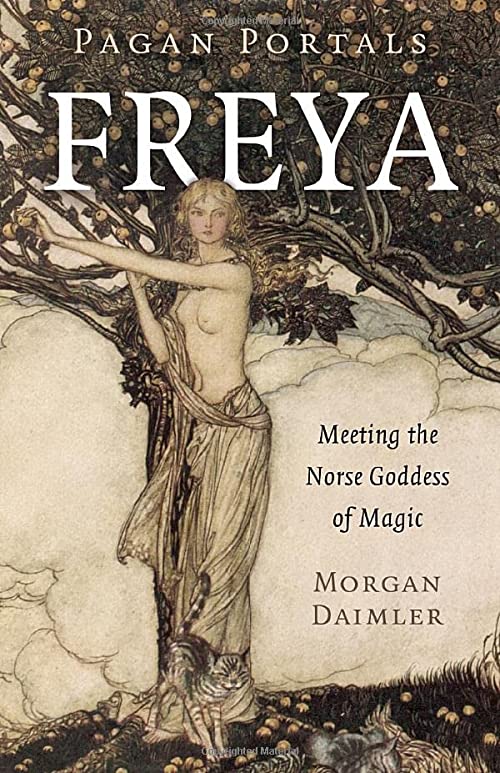PAGAN PORTALS - FREYA - MORGAN DAIMLER