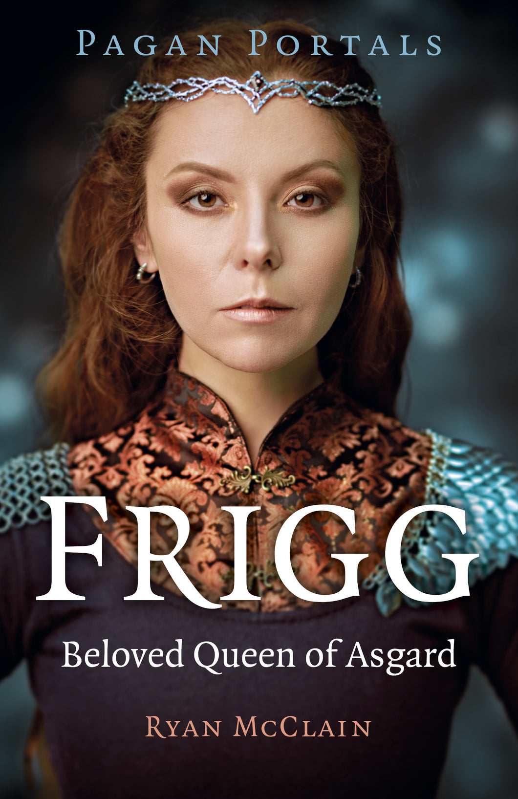 PAGAN PORTALS - FRIGG - RYAN MCCLAIN