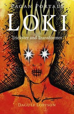 PAGAN PORTALS - LOKI - DAGULF LOPTSON