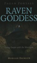 PAGAN PORTALS - RAVEN GODDESS - ELEN SENTIER