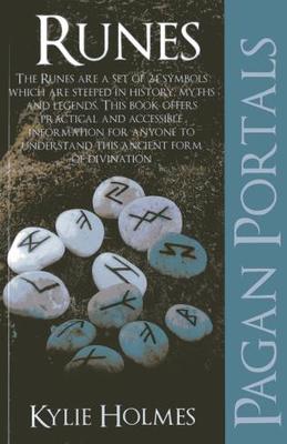 PAGAN PORTALS - RUNES - KYLIE HOLMES