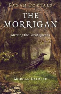 PAGAN PORTALS - THE MORRIGAN - MORGAN DAIMLER