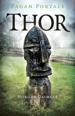 PAGAN PORTALS - THOR - MORGAN DAIMLAR